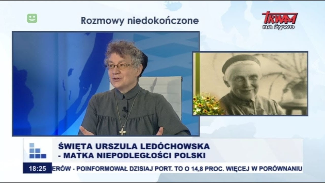 Rozmowy niedokończone: Święta Urszula Ledóchowska - Matka Niepodległości Polski