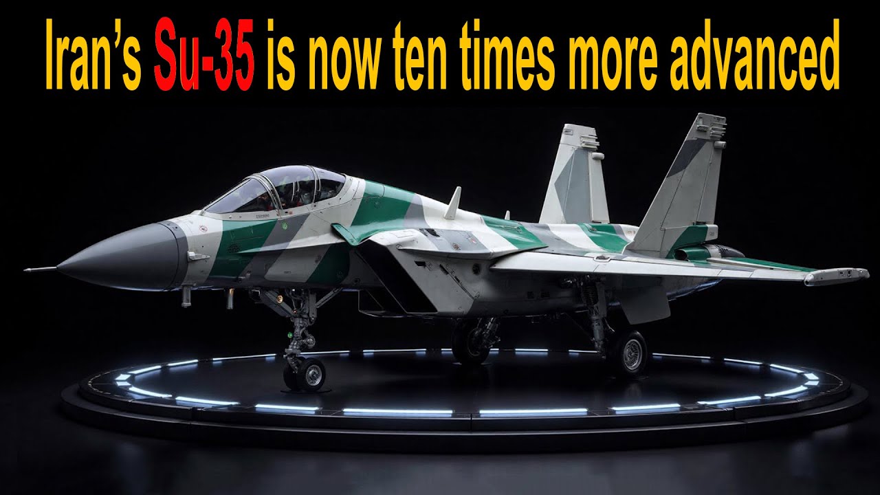 Iran&rsquo;s Indigenous Upgrades Make Su-35 Ten Times More Advanced