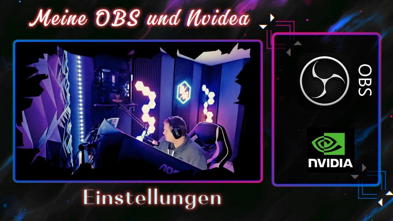 Meine OBS und Nvidia Einstellung!