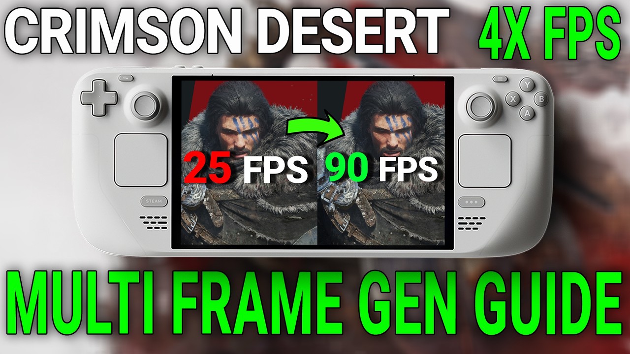 Руководство по игре Crimson Desert Steam Deck - 4X FPS с многокадровой генерацией кадров!