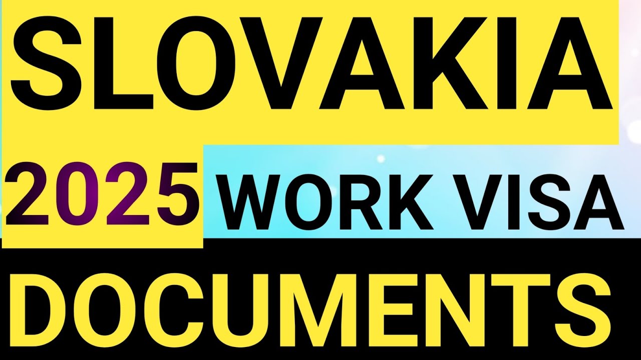 SLOVAKIA WORK VISA DOCUMENTS |IMPORTANT DOCUMENTS FOR 2025 #slovakiya #slovakia work visa