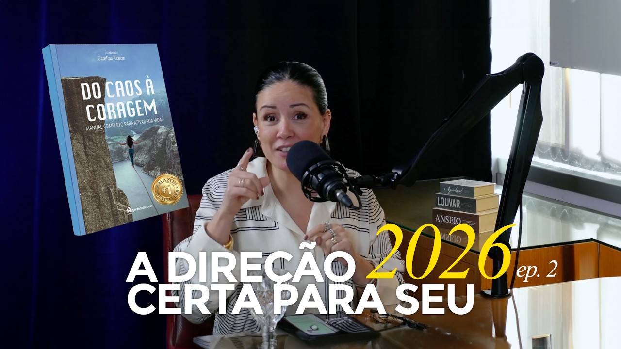 Do Caos à Coragem - Manual completo para ativar sua vida ! - Episódio 2