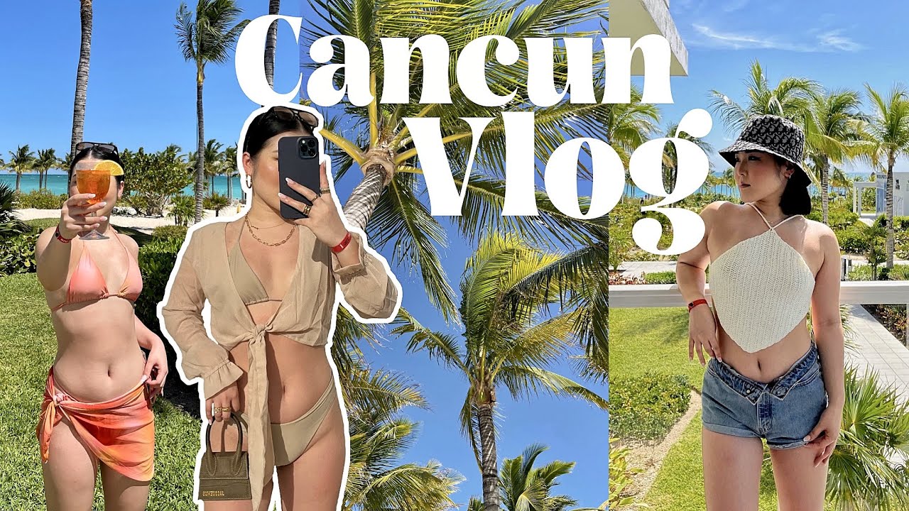 [TRAVEL VLOG✈️] VACATION IN CANCUN, MEXICO🌴 - Vacation Looks and Lots of Drinking | WEARELAMODE