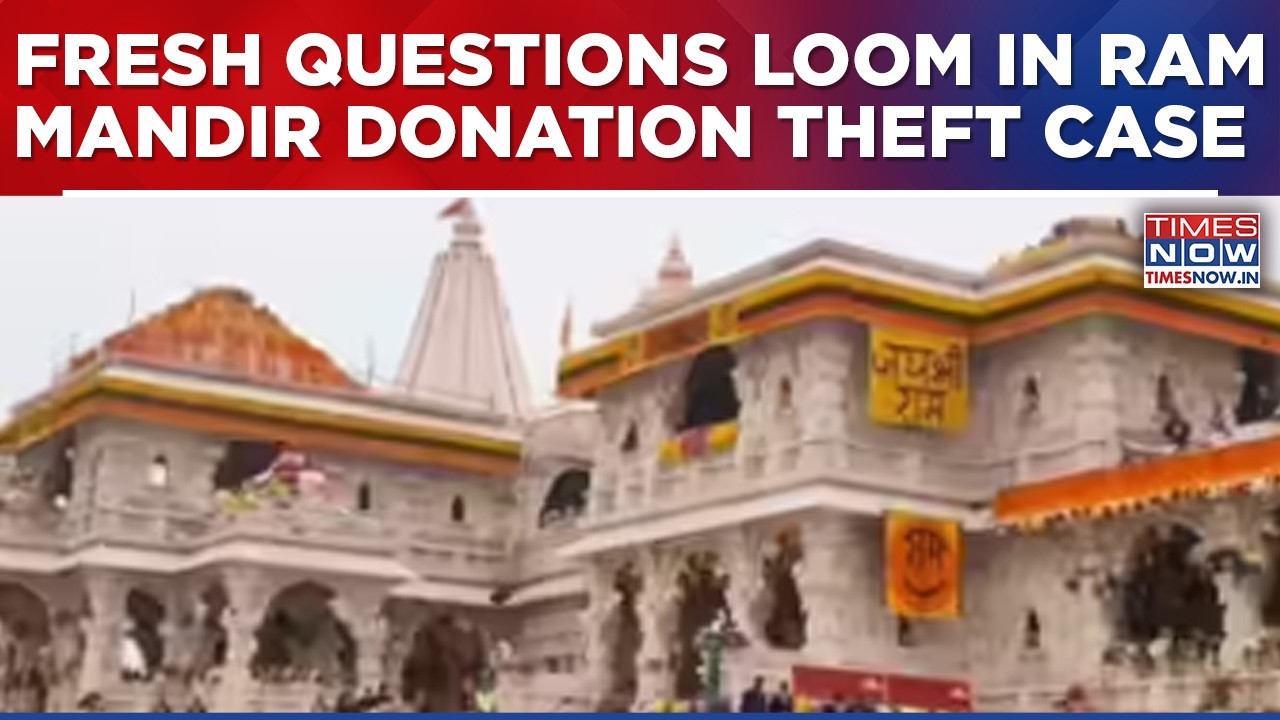 Why Was Ram Mandir Donation Theft FIR Delayed Despite Cash Recovery & CCTV Evidence Emerging?