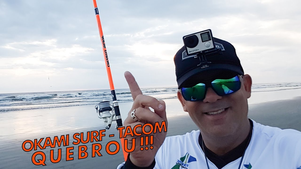[PESCA DE PRAIA] OKAMI SURF 4,20M TACOM - QUEBROU !!!