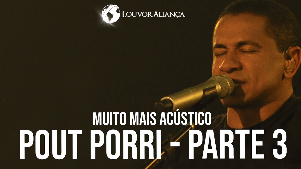 PARTE 3 - MMA - LOUVOR ALIANÇA