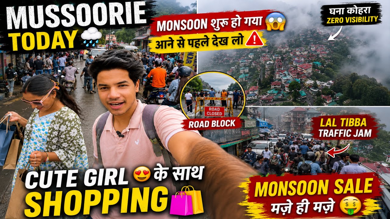 Mussoorie Today: Monsoon Started! Road Block, Lal Tibba Traffic Jam, Watch This Before the Rush ☔