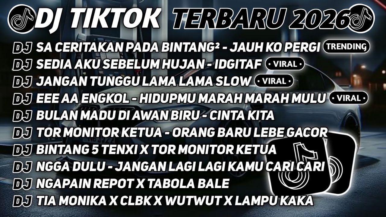DJ TIKTOK TERBARU 2026🎵DJ SA CERITAKAN PADA BINTANG² - JAUH KO PERGI🎵DJ SEDIA AKU SEBELUM HUJAN