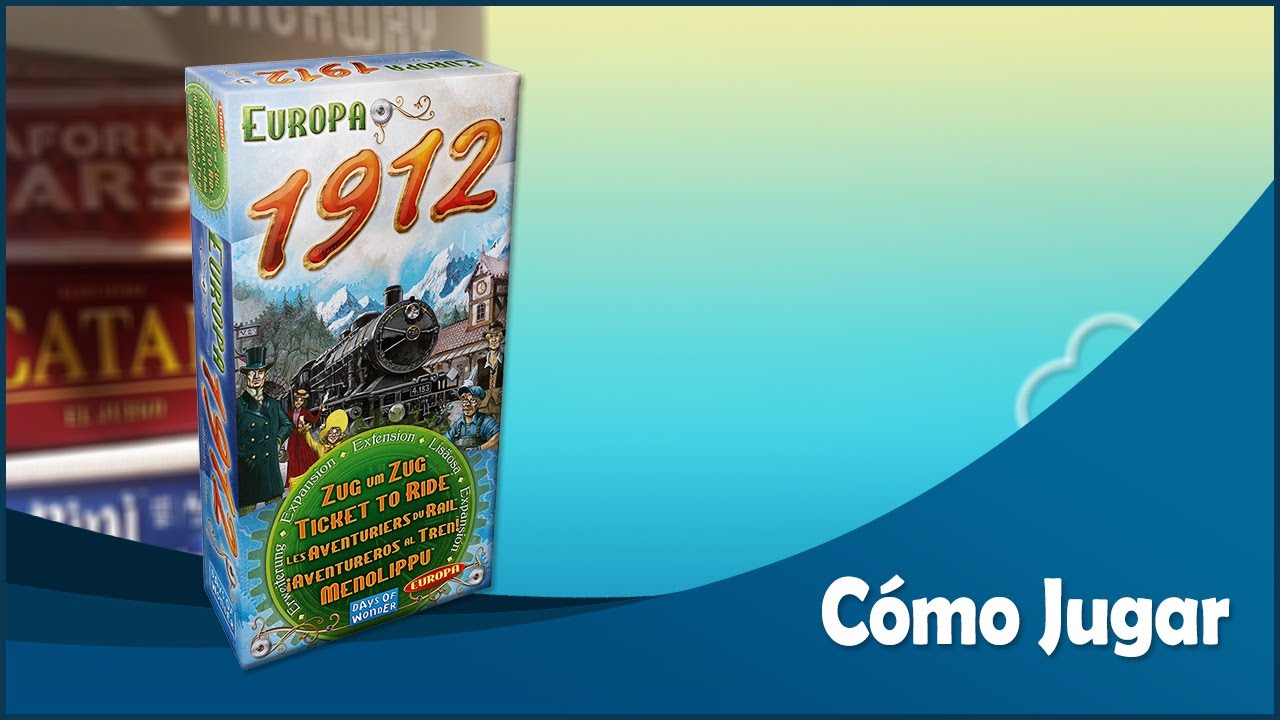 Expansión Ticket to Ride: Europa 1912 - Comentarios y Cómo Jugar