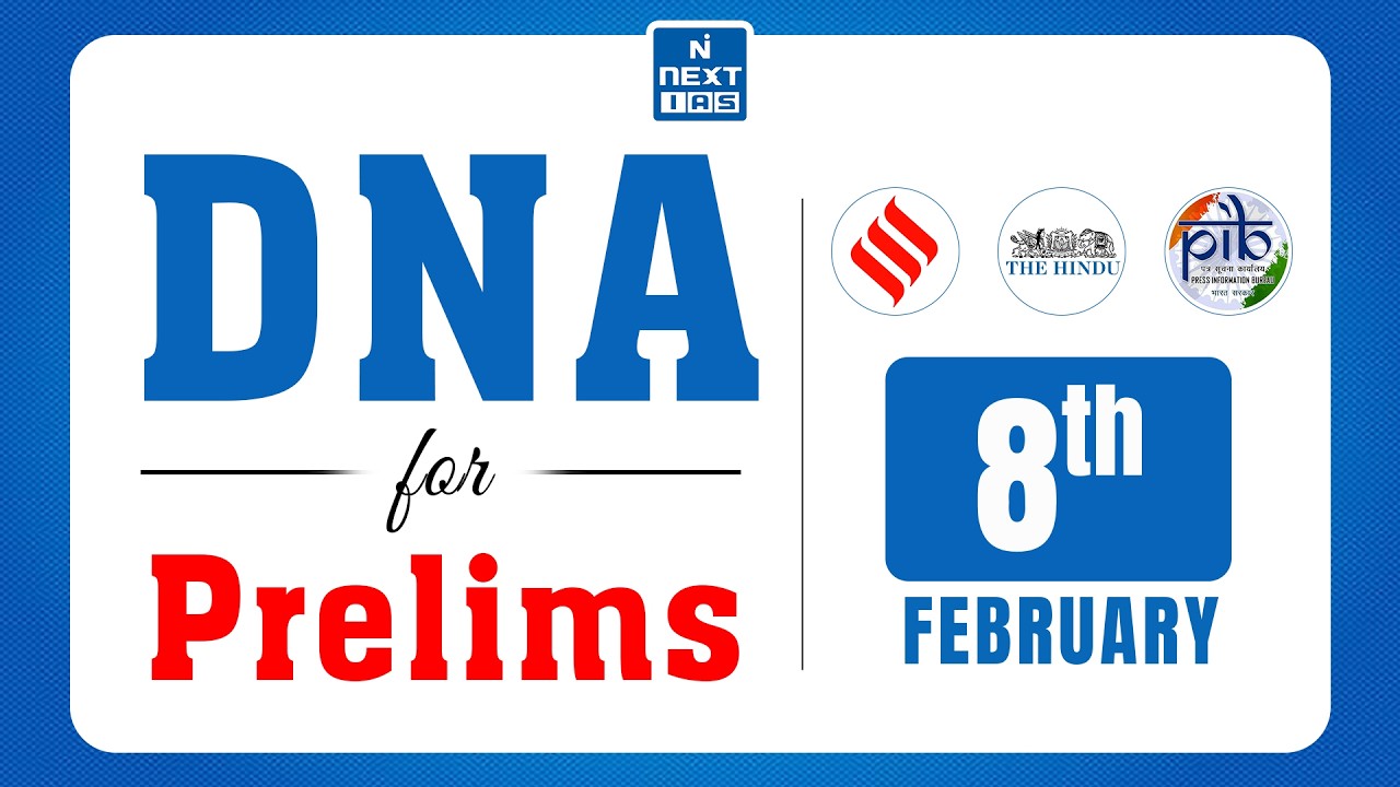DNA for Prelims | 2-8 Feb 2026 - Daily News Analysis | The Hindu, Indian Express & PIB | UPSC