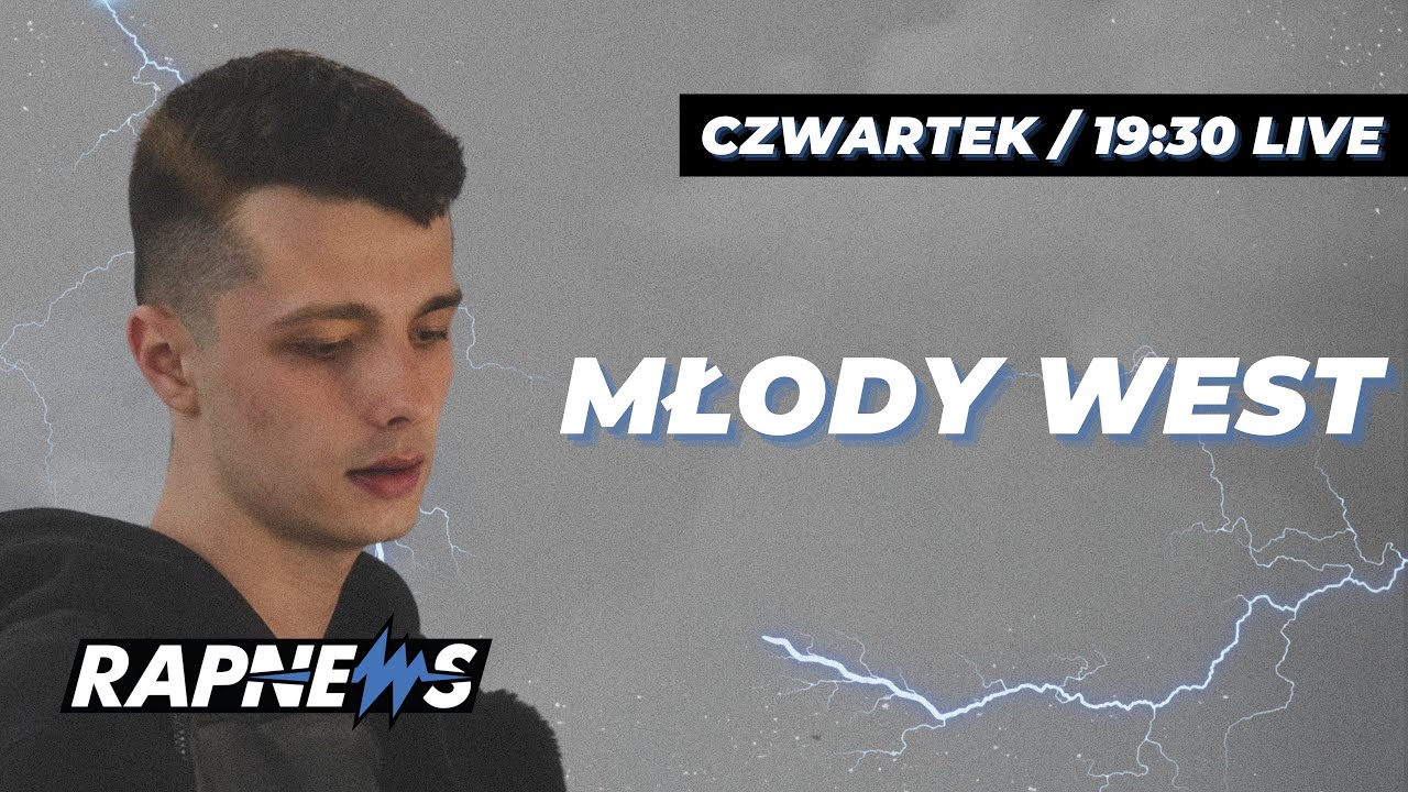 MŁODY WEST na ŻYWO | RAPNEWS LIVE #104
