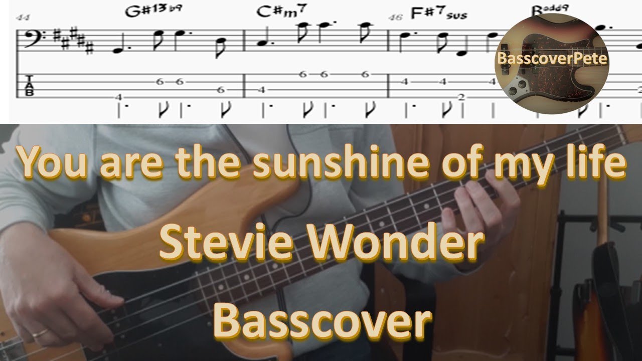 Stevie Wonder You are the sunshine of my life. Bass Cover Tabs Score Chords Transcription
