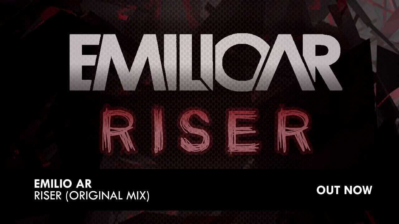 Emilio Ar - Riser (Original Mix)