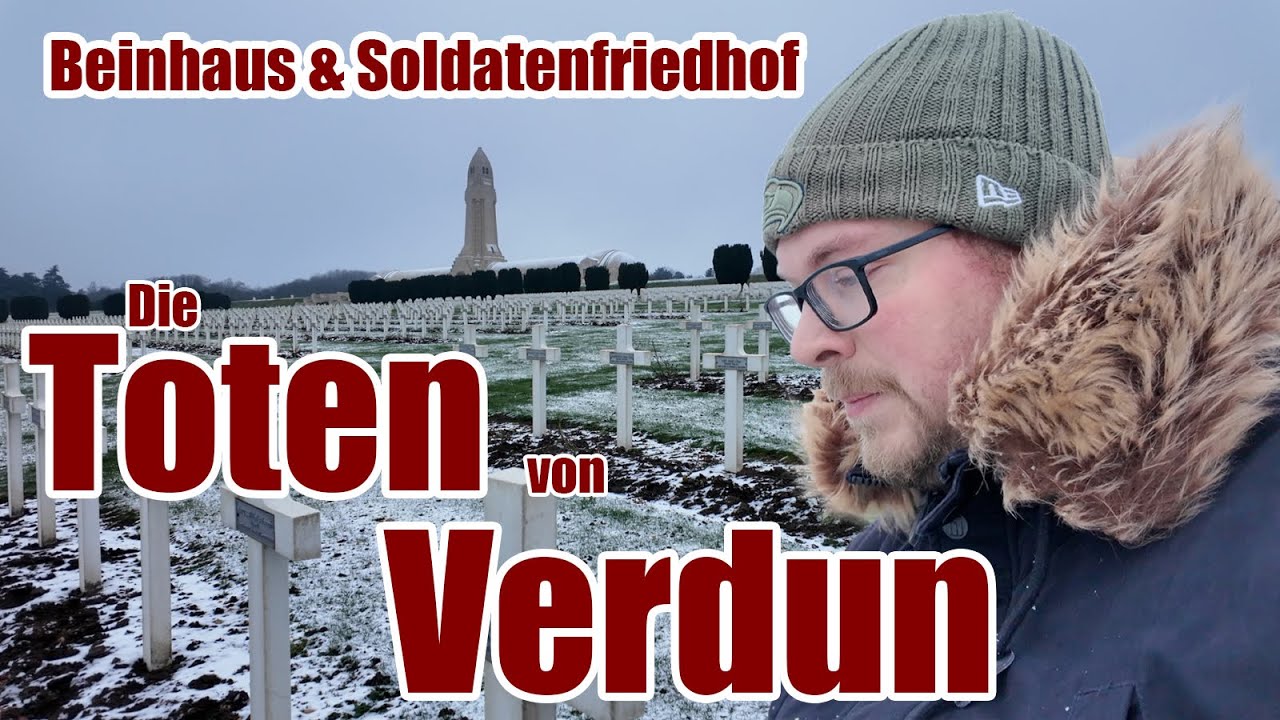 Verdun 1916 - Das Beinhaus von Douaumont und der Soldatenfriedhof