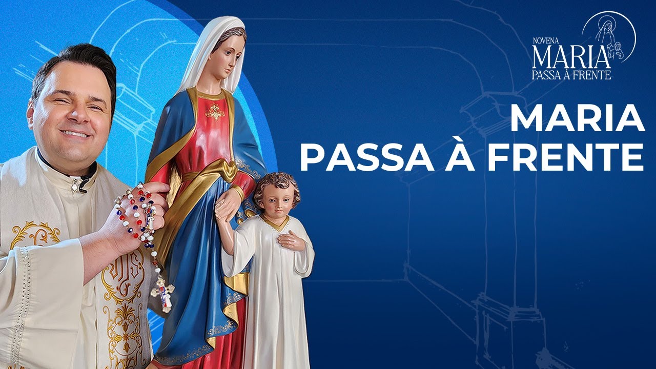 Novena Maria Passa à Frente | 05/02/25 | Padre Rodolfo Camarotta