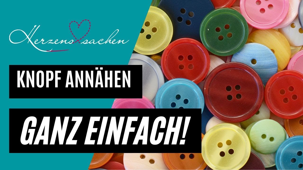 Knopf ann&auml;hen - So geht's ganz einfach!