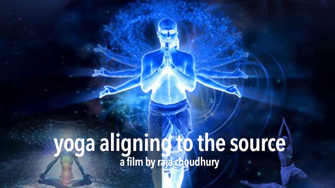Aligning to the Source: An Inspiring Film on the Yoga of Consciousness