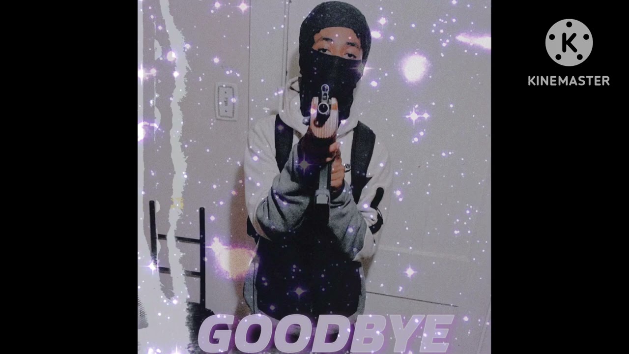 ChapoBlrddd - GoodBye Remix