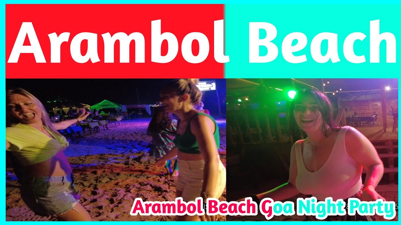 Arambol Beach Goa Night Party | North Goa | Russian Beach | Goa Vlog | Goa Nightlife | Goa 2023