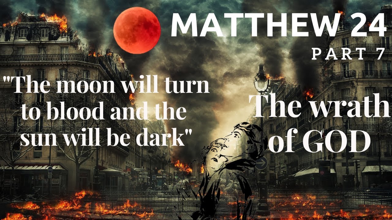 Matthew Chapter 24 Part 7 - Israel and the last DAYS - The moon will turn to blood