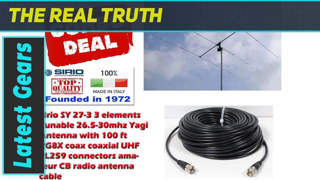 Sirio SY 27-3 3 Elements Yagi Beam Antenna with 100Ft Coax Cable: Unparalleled CB/10 Meter