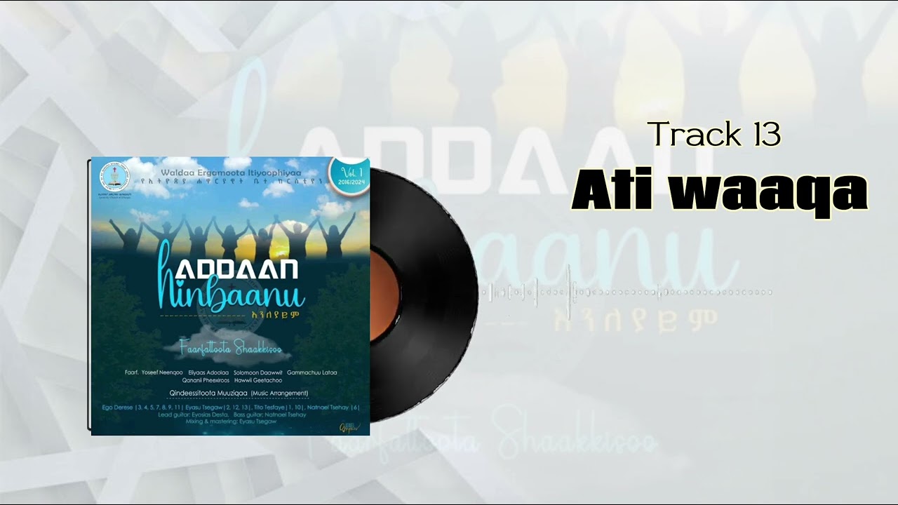 Ati waaqa አዲስ ኦሮመኛ መዝሙር apostolic song oromegn