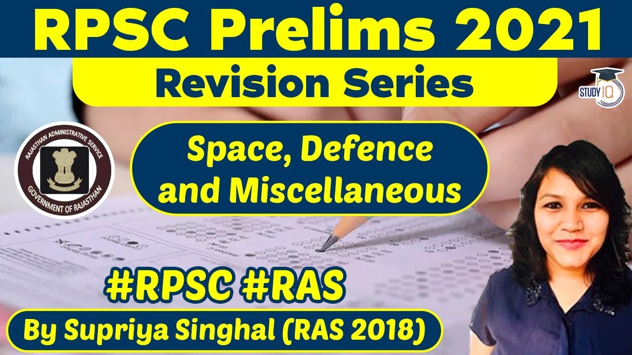RPSC Prelims 2021 - Space, Defence and Miscellaneous | Rajasthan Civil Service, RAS, RPSC, Police SI