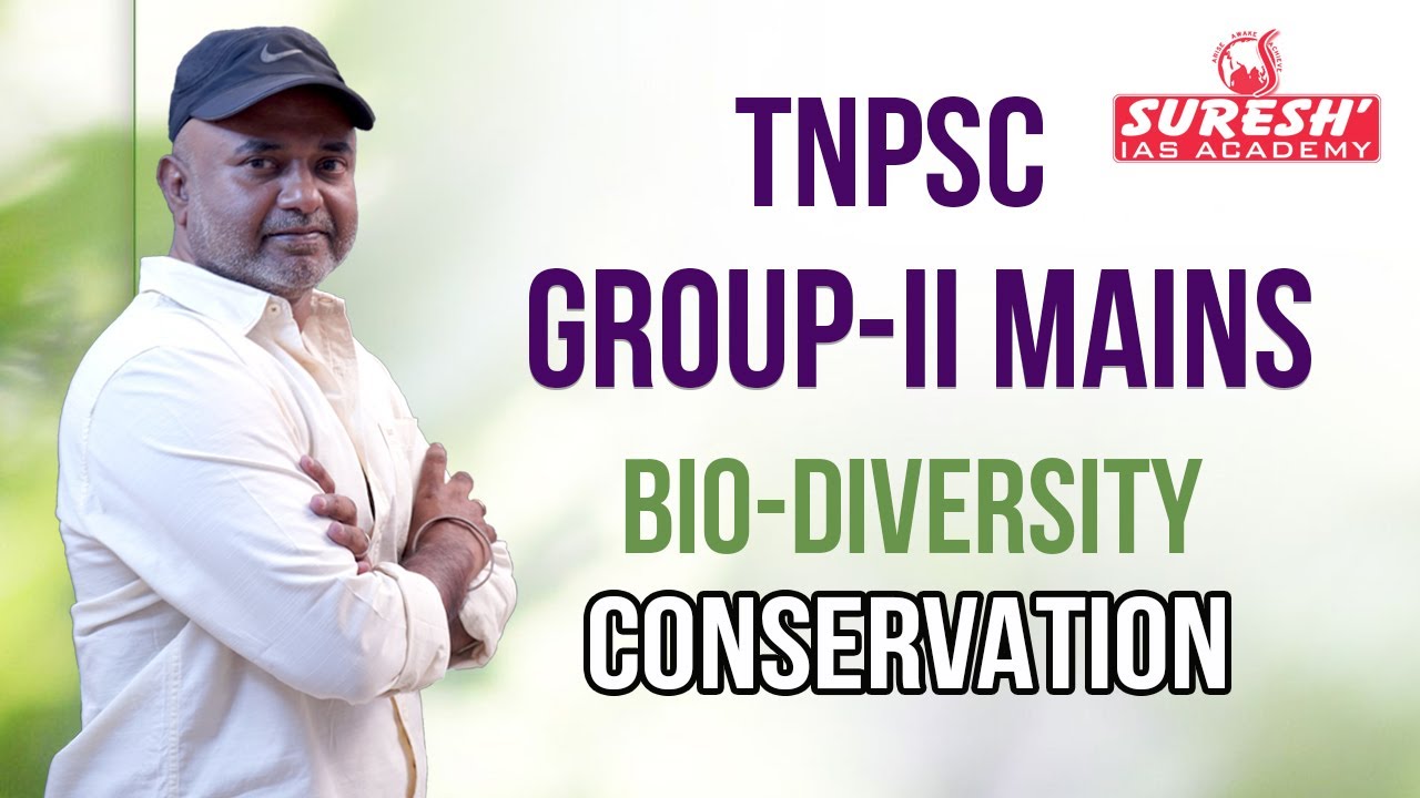 TNPSC -GROUP-II MAINS BIO- DIVERSITY | Suresh IAS Academy