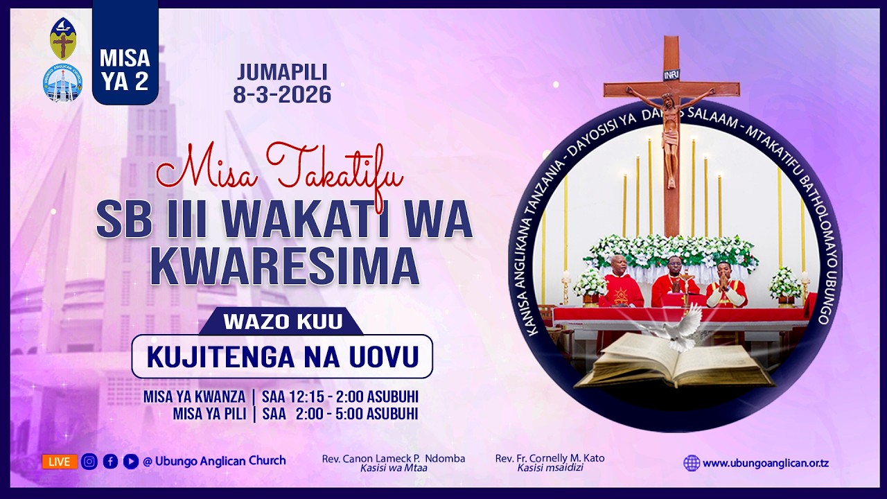 MISA YA 2 - SB III WAKATI WA KWARESIMA | WAZO KUU: KUJITENGA NA UOVU - 8/3/2026