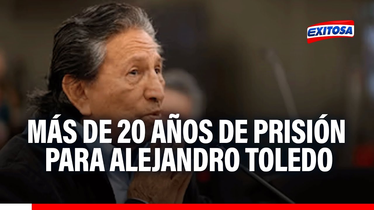 🔴🔵Alejandro Toledo a la cárcel: Expresidente es sentenciado a más de 20 años de prisión