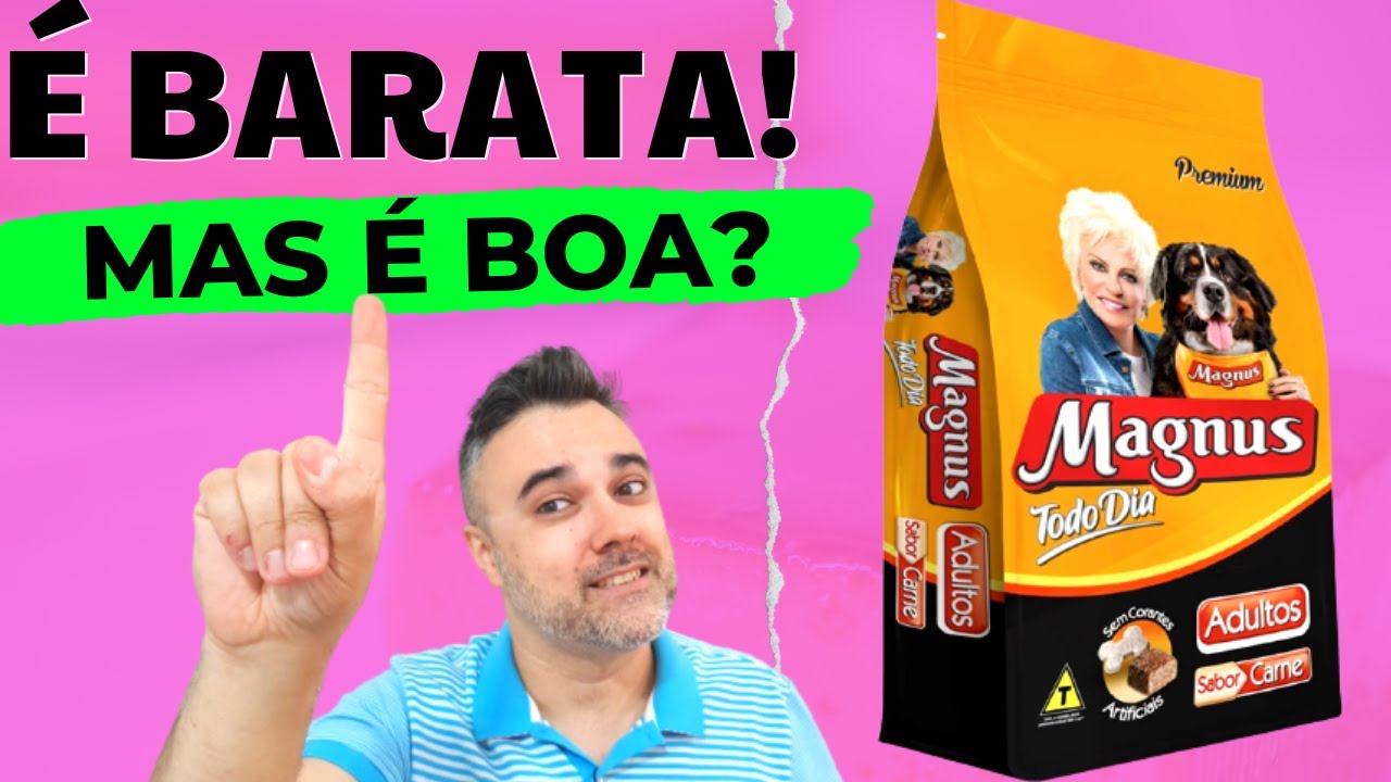 Ração MAGNUS TODO DIA - É BARATA mas é boa? | Ração para cachorro