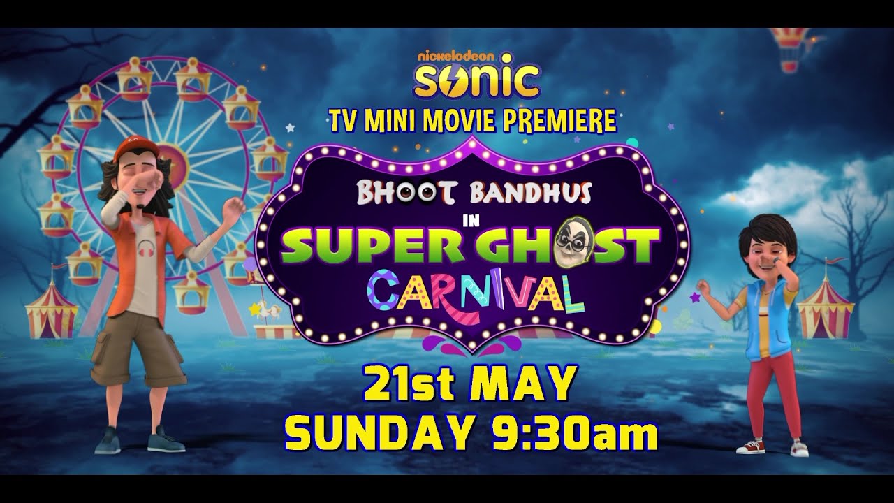 Bhoot Bandhus in Super Ghost Carnival |Premieres Sunday 21st May | TV MINI MOVIE | Sonic