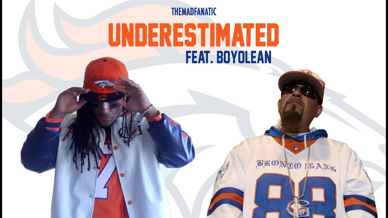 Underestimated ft BoyOlean (Denver Broncos Anthem)