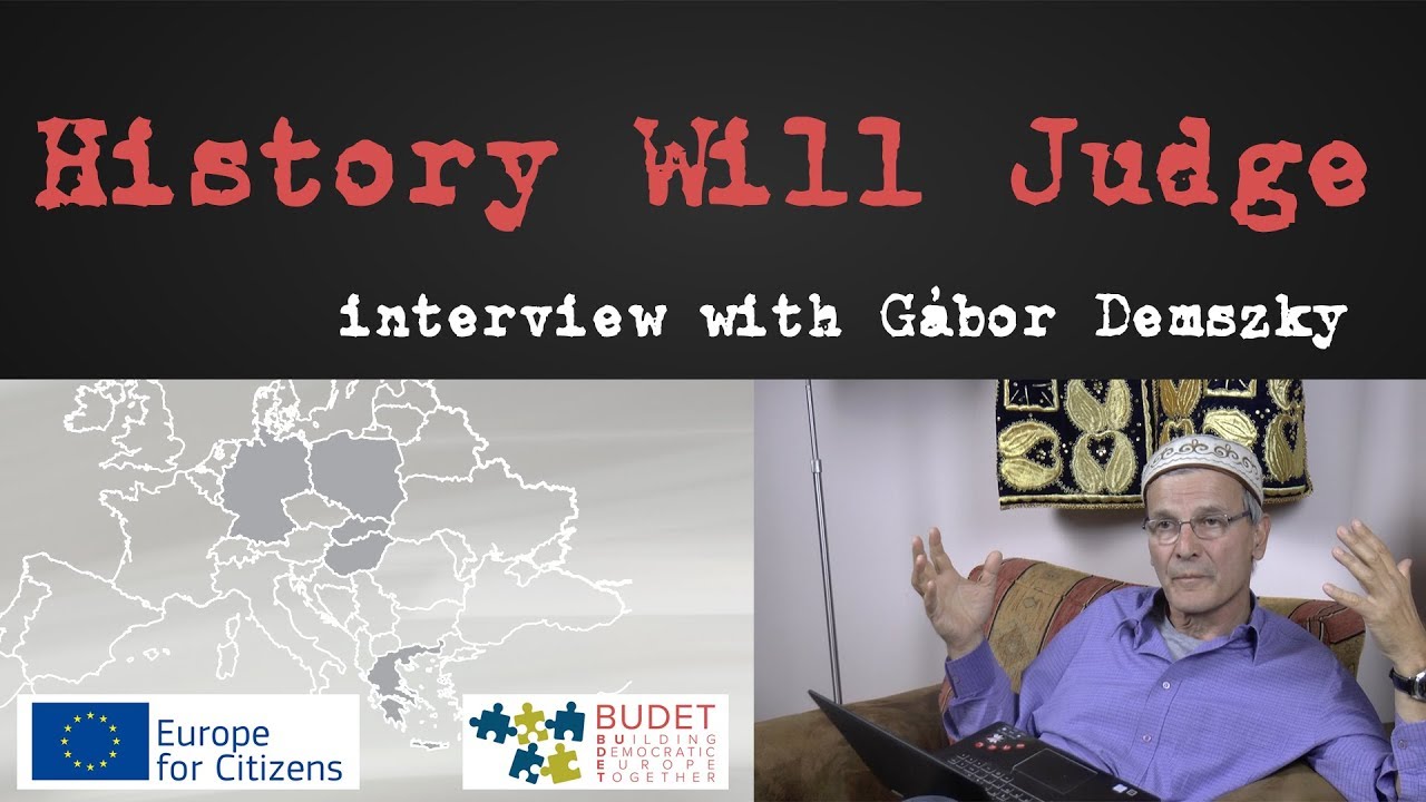 History Will Judge - Interview with G&aacute;bor Demszky