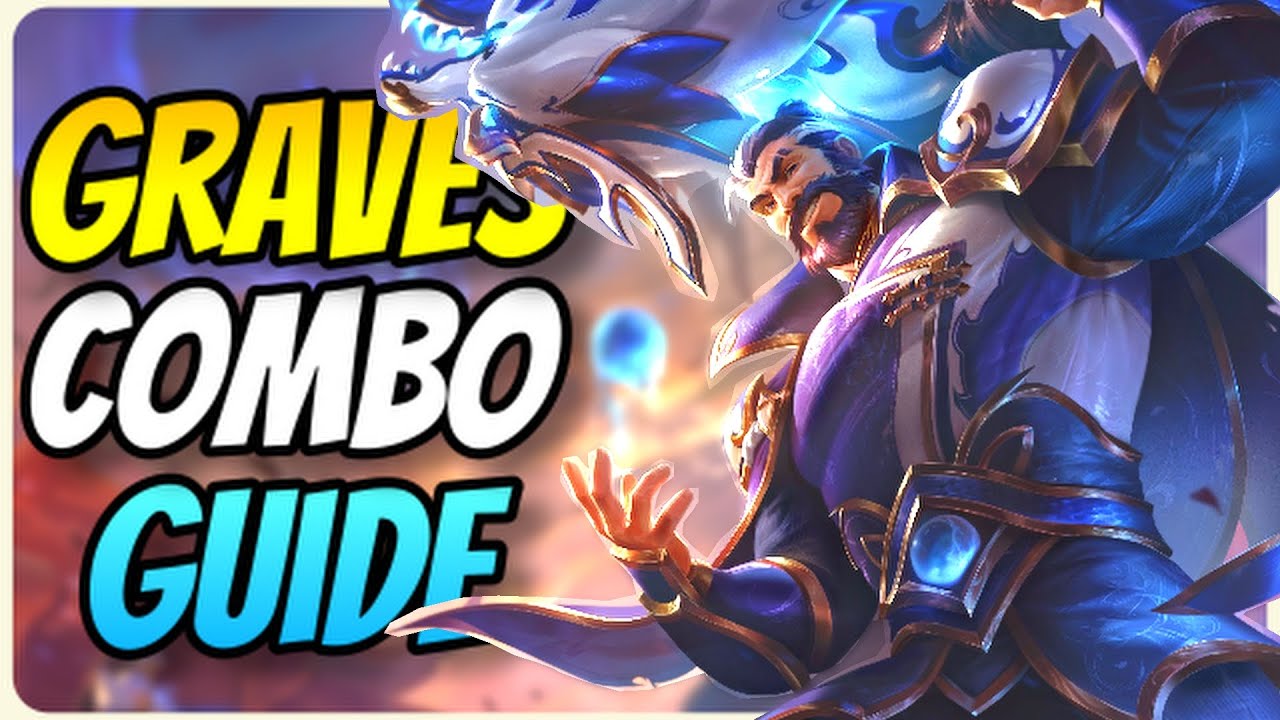 Best Graves Combos EVERYONE Should Master