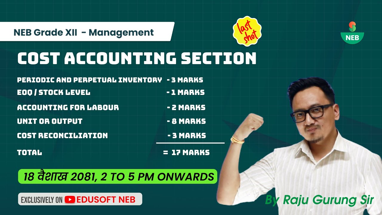 NEB Grade XII -#Marathon Day 17 | Accounts Class By Raju Gurung Sir @EdusoftNEB