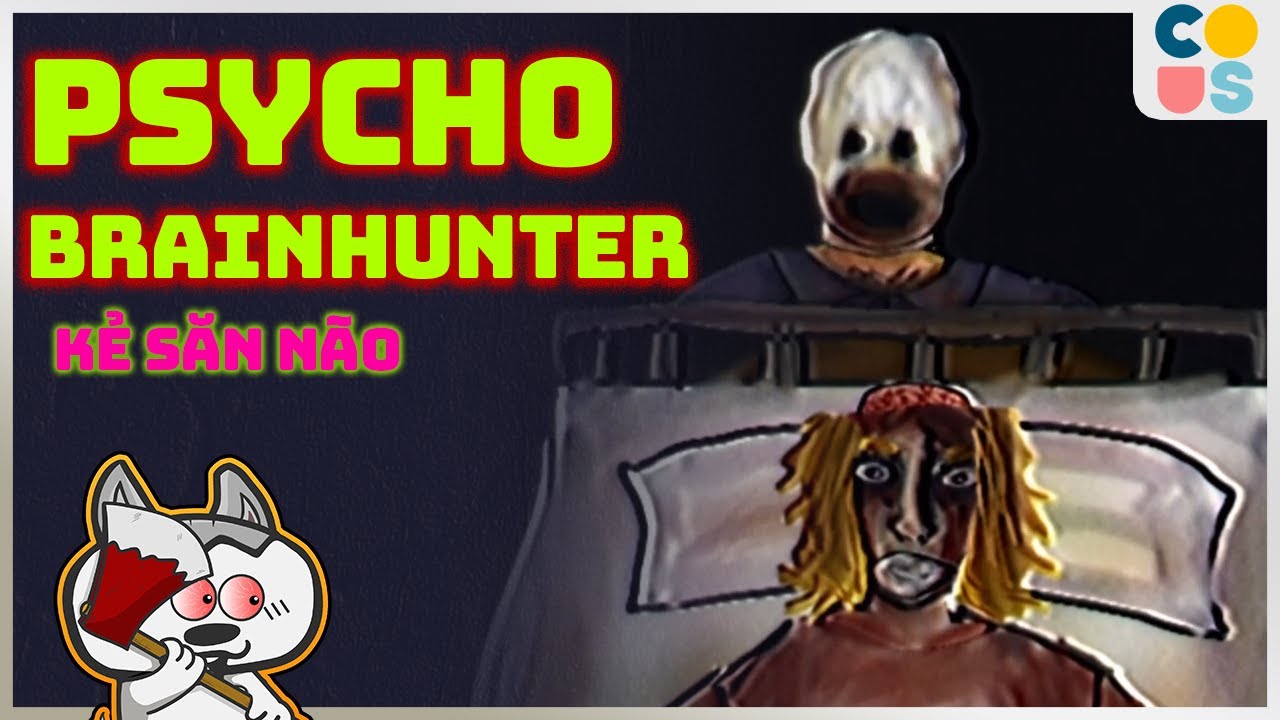 Found Footage: Psycho Brainhunter - Sad nhân săn não người