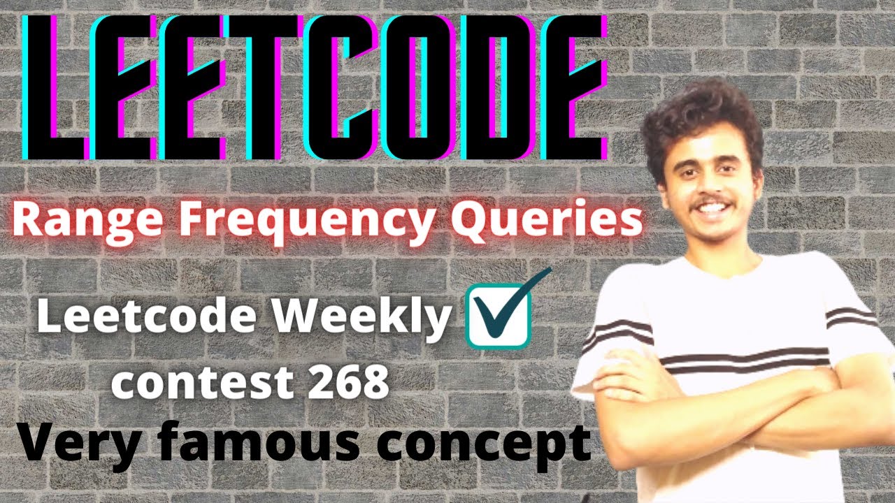 Range Frequency Queries | LeetCode Weekly contest 268 | Most popular concept in CP
