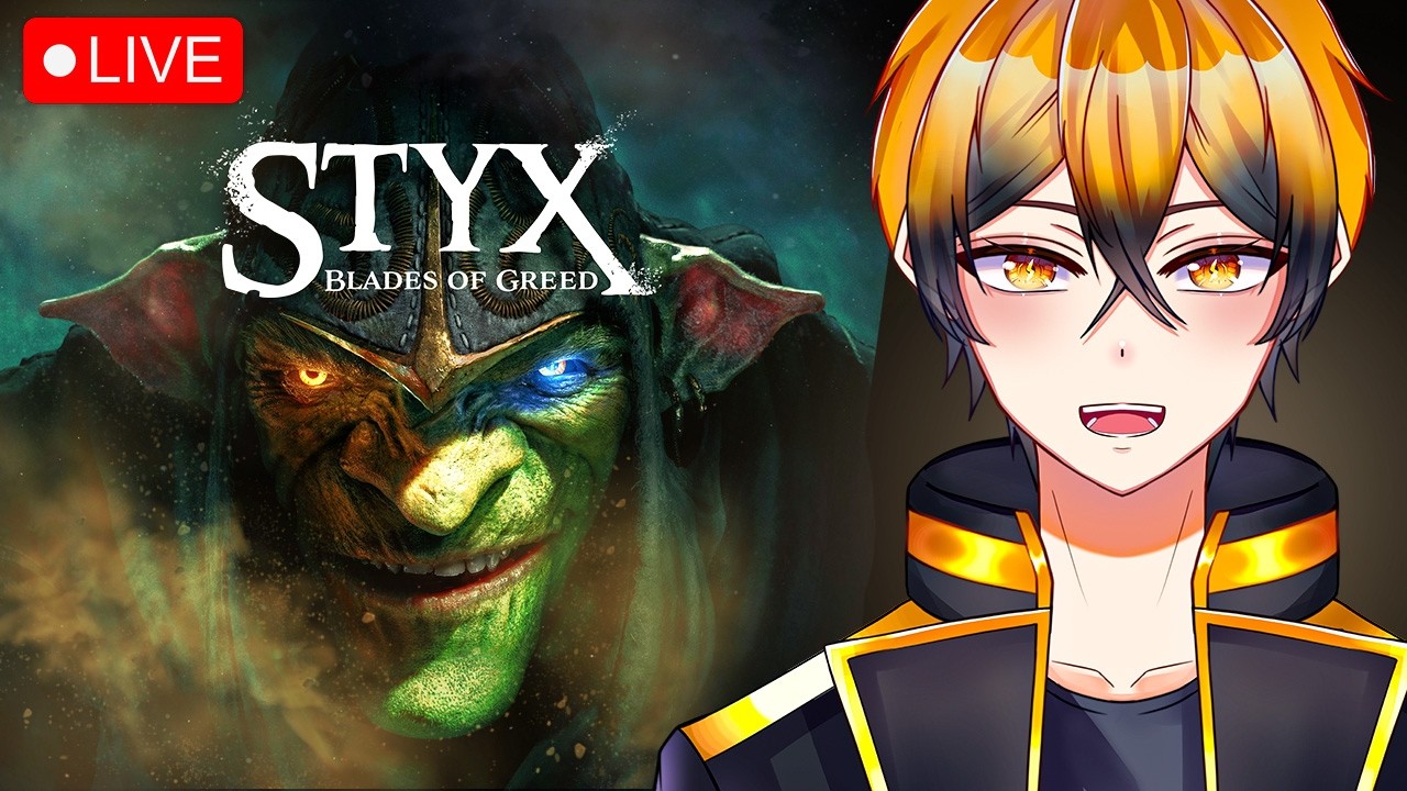 「Styx: Blades of Greed」ステルスマスターが戻りー！#１  [かみなり やみ＠冥界のVtuber]⚡(JP/EN)