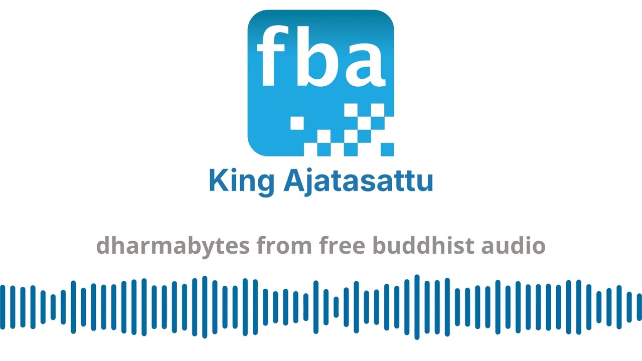 King Ajatasattu [Dharmabytes Podcast Episode]