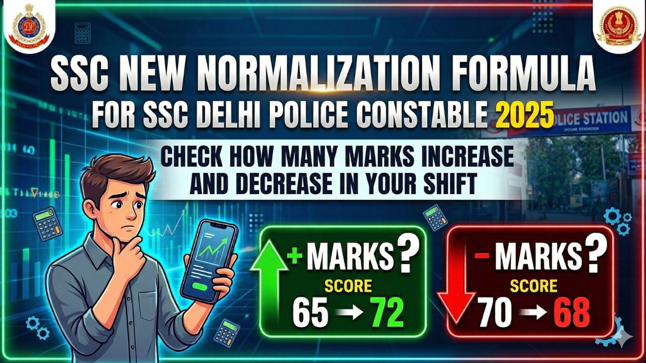 SSC New Normalization Formula For Delhi Police Constable 2025 | Delhi Police Result, Physical Cutoff