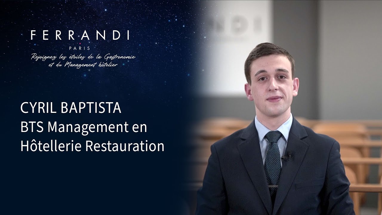 Témoignage de Cyril, étudiant en BTS Management en Hôtellerie Restauration à FERRANDI Paris