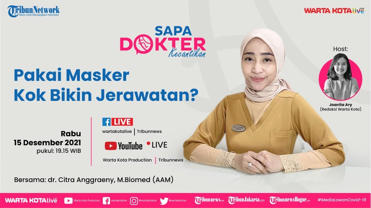 🔴 SAPA DOKTER KECANTIKAN - Pakai Masker Kok Bikin Jerawatan ?