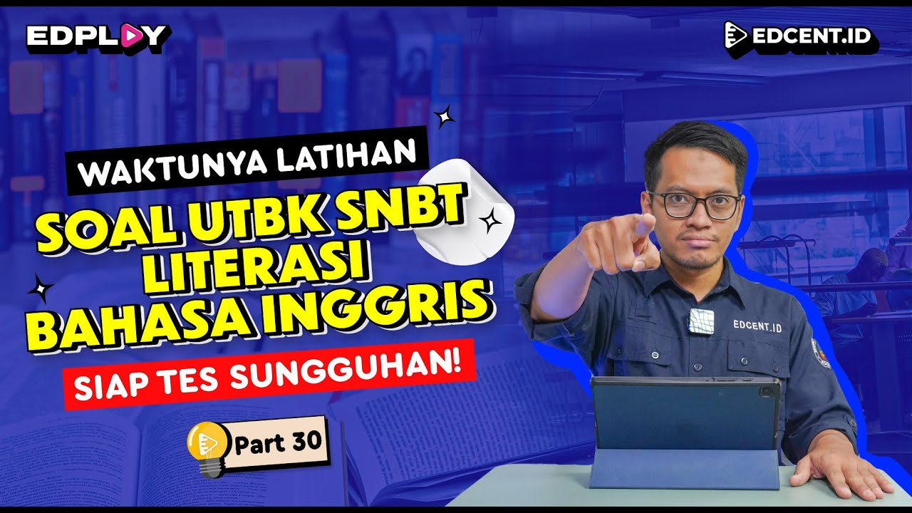 Literasi dalam Bahasa Inggris | Soal UTBK SNBT  | Part.30