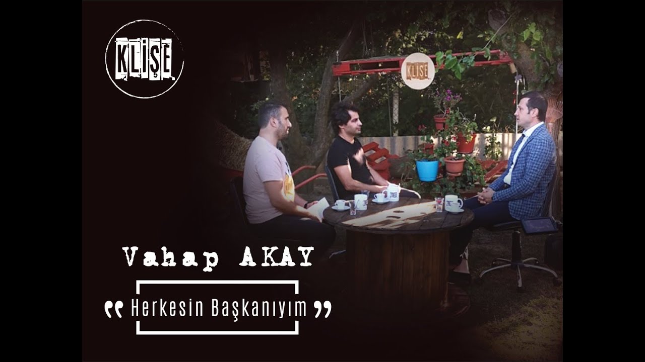 VAHAP AKAY: 