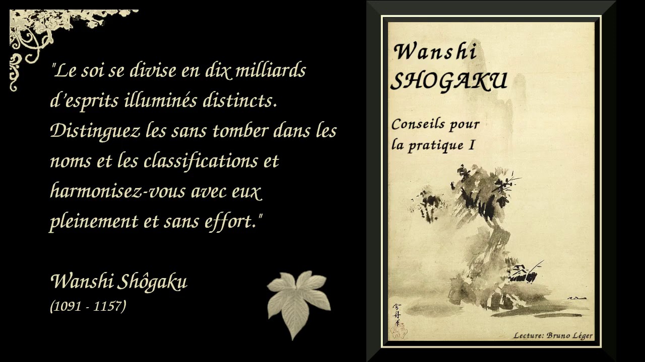 Wanshi Shôgaku - Conseils pour la pratique - 1/3 (Bouddhisme Zen)