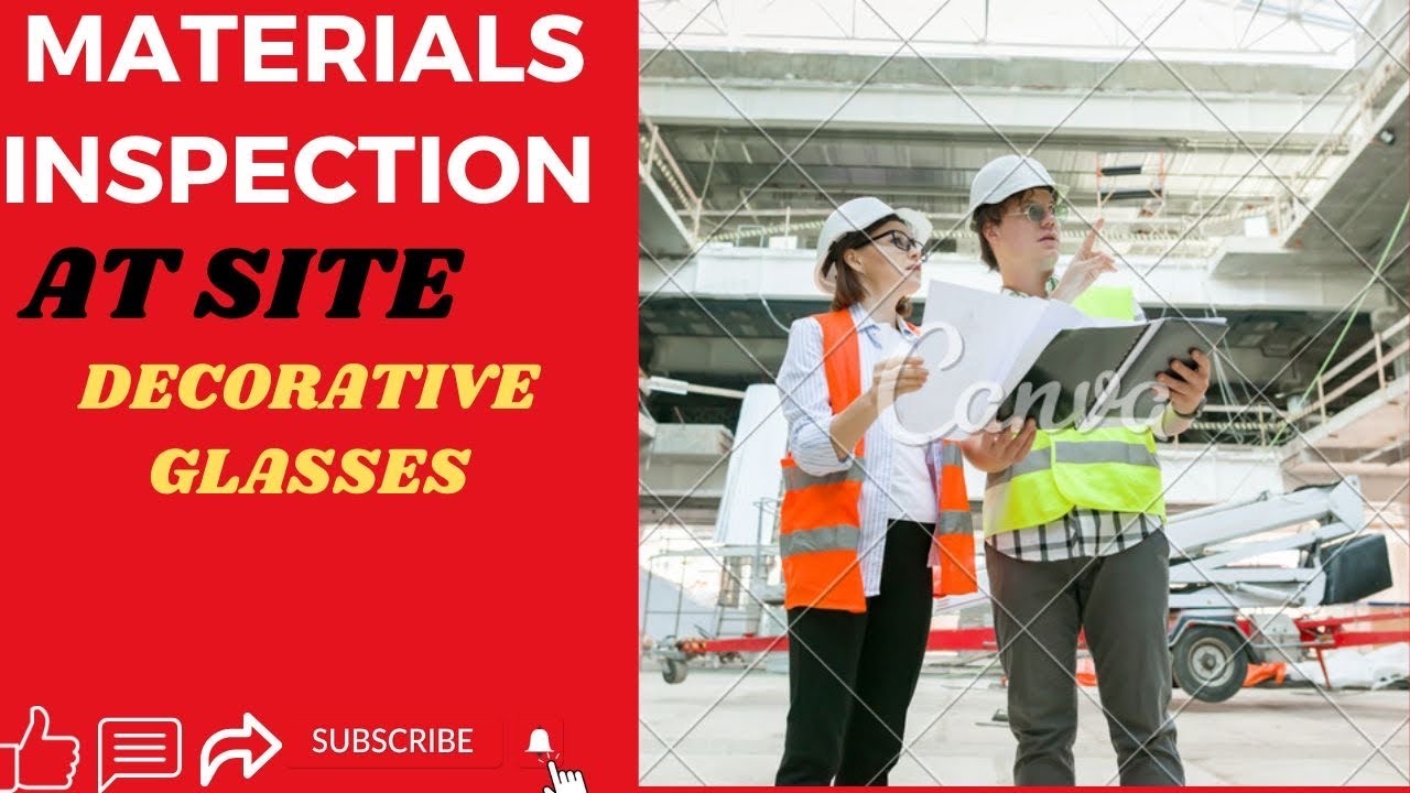 Materials Inspection At Site| Inspection of decorative Glasses|MIR|How to do materials inspection.