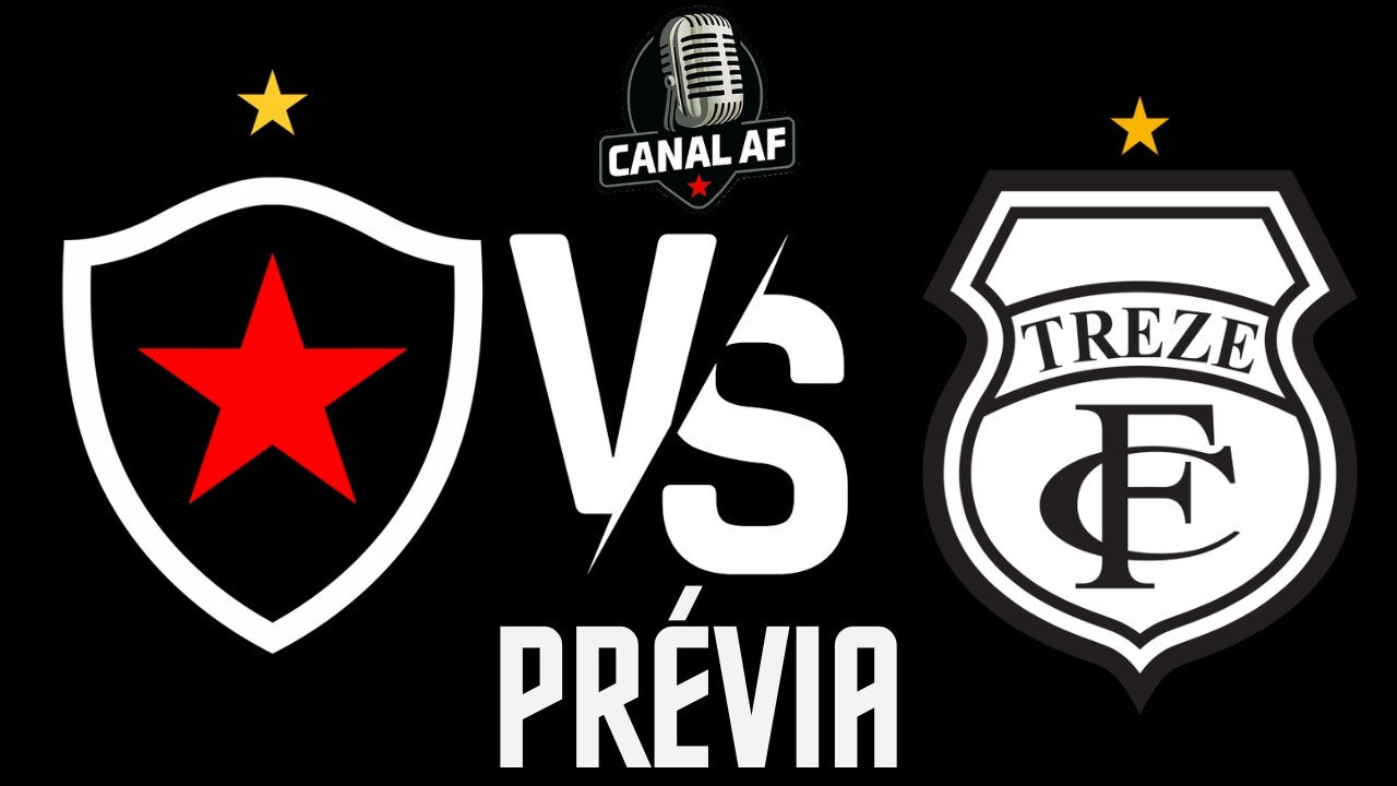 BOTAFOGO-PB X TREZE - PRÉVIA - CLÁSSICO TRADIÇÃO VALE 6 PONTOS E CLASSIFICAÇÃO ÀS SEMIS!