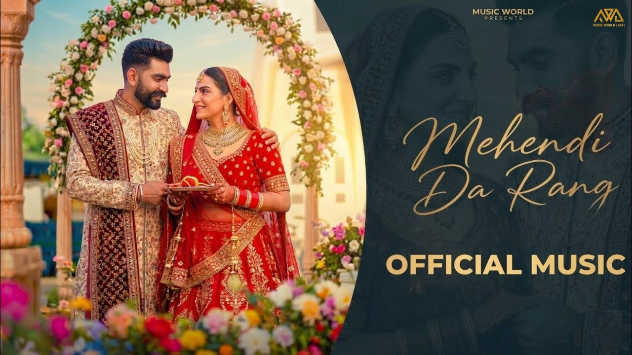 Mehendi Da Rang | New Punjabi Wedding Song 2026 | Romantic Mehendi Song | Official Music Video