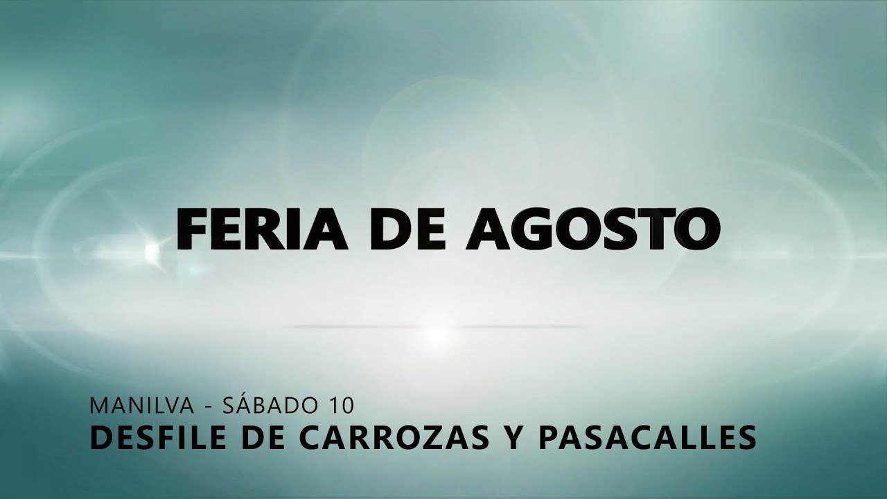 Feria de Agosto 2024 - Desfile de Carrozas y Pasacalles - Manilva